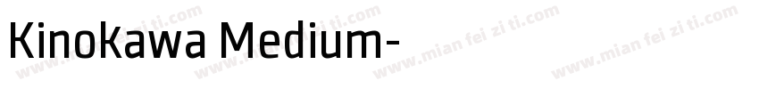 Kinokawa Medium字体转换